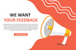 We want your feedback Announce Advertisement Poster Background Vector