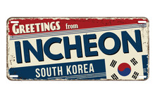 Greetings From Incheon Vintage Rusty Metal Sign