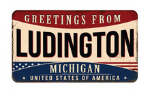 Greetings From Ludington Vintage Rusty Metal Sign