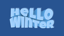 Hello Winter Text 3d Effect. Editable Blue Background With Lettering. Realistic Three Dimension Banner.
