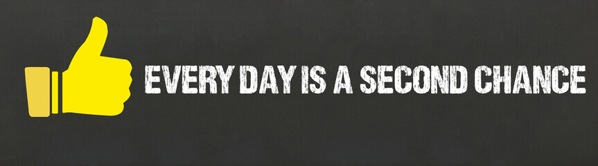 Poster - Every day is a second chance