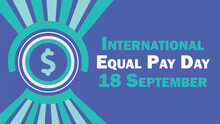 International Equal Pay Day Vector Banner Design. Happy International Equal Pay Day Modern Minimal Graphic Poster Illustration.