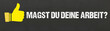 © magele-picture - Magst du deine Arbeit?
