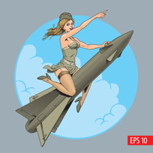 Pin Up Girl Riding A Nuclear Rocket, Atomic Bomb Or Air Defense Missile. Vintage Comic Style Vector Illustration.