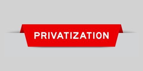 Wall Mural - Red color inserted label with word privatization on gray background