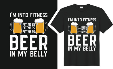 Wall Mural - I'm into fitness fit'ness beer T Shirts design.