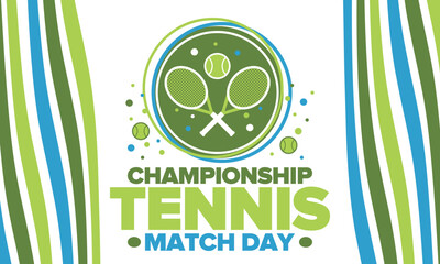 Tennis Championship Match Day. Tennis racket and tennis ball. Tournament play-off and final. Sport game, professional competition. Play for win. Tennis match score. Fitness and recreation. Vector