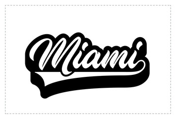 Sticker - Miami text. Hand lettering design for t-shirt, hoodie, baseball cap, jacket and other uses. Vector text 