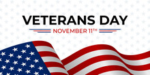 Veterans Day Background With USA Flag. Waving USA Flag Veterans Day. American Flag For Veterans Day In November. Poster Of Happy Veterans Day