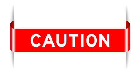 Sticker - Red color inserted label banner with word caution on white background