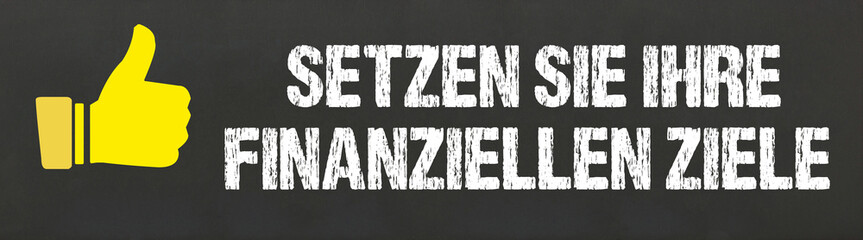 Canvas Print - Setzen Sie Ihre finanziellen Ziele	
