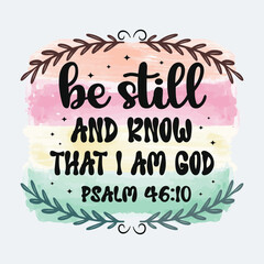 Wall Mural - bible verse psalms know god christian quote svg. Created using Generative AI Technology
