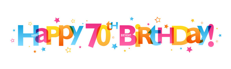 Wall Mural - HAPPY 70th BIRTHDAY! colorful vector banner with stars
