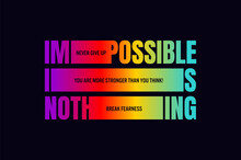 Impossible Is Nothing Vector Illustration Typography T Shirt Design

