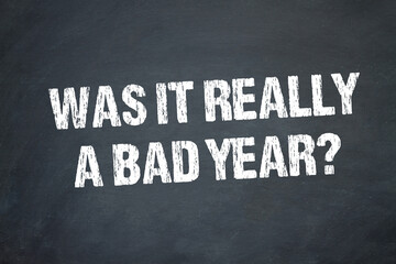 Wall Mural - Was it really a bad year?