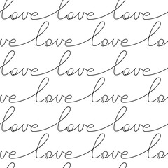 Wall Mural - Love hand writing vector. Line continuous seamless pattern. Slogan, quote, text, lettering, calligraphy, graphic design, print, banner, poster, Valentine’s Day card, brochure, wallpaper, background.