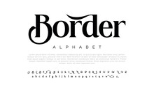 Elegant Font Uppercase Lowercase And Number. Classic Lettering Minimal Fashion Designs. Typography Modern Serif Fonts Regular Decorative Vintage Concept. Vector Illustration