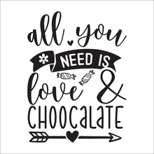 Happy Chocolate Day Handwriting, Chocolate T-shirt Design, All You Need Is Love & Choocalate