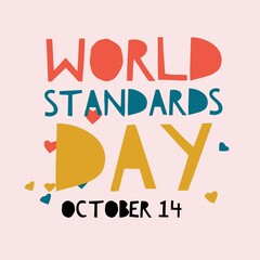 Wall Mural - World standards day October 14 national international about quotes letter card use for important events illustration write in beautiful words app website 