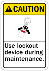 Wall Mural - Lock out before maintenance sign and labels use lockout device during maintenance.