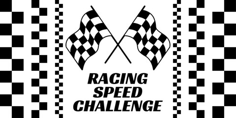 Fototapete - Racing, speed, challenge. Racing flags and checkerboards. Racing flag and text on a sports theme.