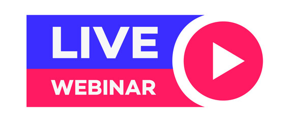 Webinar live emblem flat style isolated on background for promo, social media marketing, information share reference advice or suggestion, media post, app network. Vector 10 eps