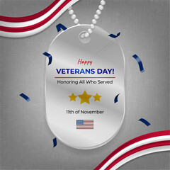 Wall Mural - Shiny Happy Veterans Day Greeting on Military Dog Tags with Ribbons and Confetti