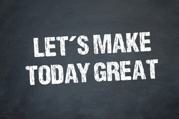 Wall Mural - Let's make today great	