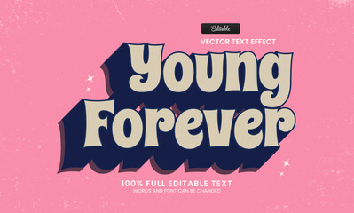 Wall Mural - design editable text effect, young forever 3d cartoon vector illustration