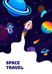 Wall Mural - space travel poster. rocket spaceship launch, alien astronaut, ufo saucer and starry galaxy. vector 