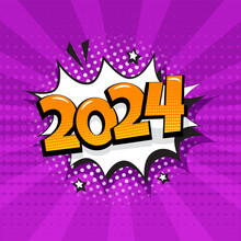 Comic 2024 New Year Vector Pop Art Background, Cartoon Speech Bubble, Christmas Purple Poster, Funny Balloon. Celebration Illustration