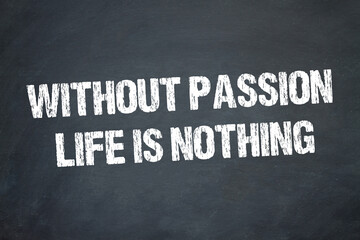 Sticker - Without passion life is nothing	