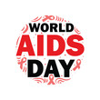© Ashek Vector - Aids awareness typography greeting card template design. World AIDS day custom typography illustration with vector ribbons. Aids banner, poster, template design.