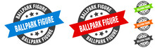Ballpark Figure Stamp. Ballpark Figure Round Ribbon Sticker. Tag