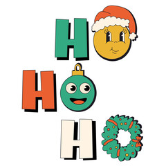 Aufkleber - Christmas lettering with smiling christmas ball,  wreath and Ho ho ho text. Vector illustration for poster, T-shirts print 