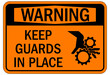Keep hands clear warning sign and labels keep guard in place