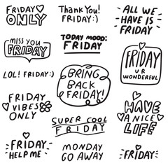 Sticker - Collection of hand drawn stickers, phrases about Friday. Illustrations on white background. Lettering. 