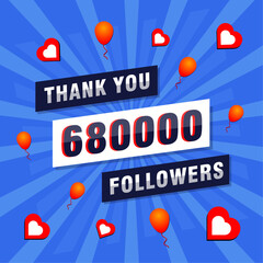 Thank you 680000 or 680k followers. Congratulation card. Greeting social card thank you followers.