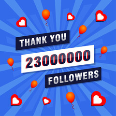 Thank you 23000000 or 23M followers. Congratulation card. Greeting social card thank you followers.