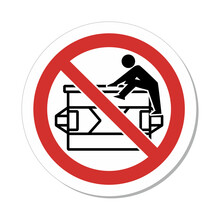 No Climbing ISO Prohibition Sign: Do Not Climb In Or Around Dumpster Symbol