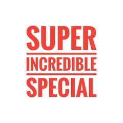 Canvas Print - ''Super incredible special'' Quote Illustration