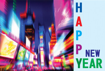 Abstract art background Time Square, New York, USA. Happy new year celebration concept for greeting card, banners, billboard and poster. 