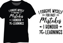 I Forgive Myself For Past Mistakes, I Honour The Learnings, Forgive Myself Quote