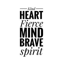 Naklejka na meble ''Kind heart, fierce mind'' Quote Illustration
