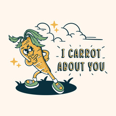 Wall Mural - i carrot about you t shirt design