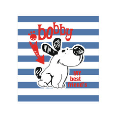 Wall Mural -  dog _ bobby my best friend print vector design