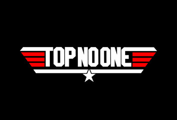 Wall Mural - Vector design of a  logo with the words 'Top no one in bold font