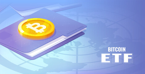 Wall Mural - Bitcoin ETF, Exchange traded fund and cryptocurrencies isometric concept. Bitcoin gold coin on the securities folder.