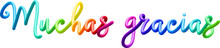Thank You Very Much On Spanish Fluid 3d Twist Text Made Of Blended Colorful Circles.