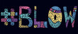 BLOW Hashtag. Multicolored bright isolate curves doodle letters with ornament. Popular Hashtag #BLOW for social network, web resources, mobile apps.